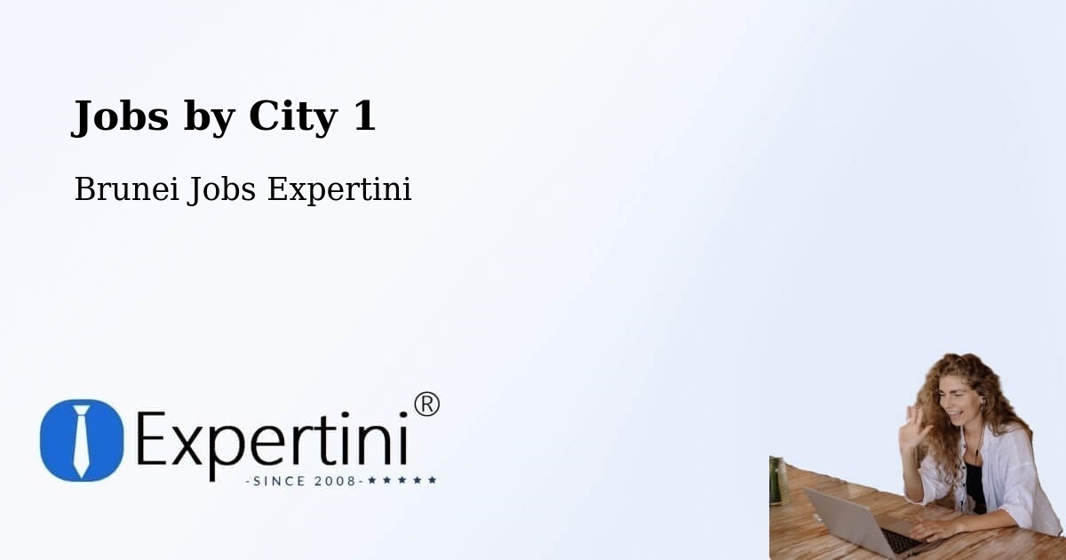 City Jobs in Brunei - Expertini