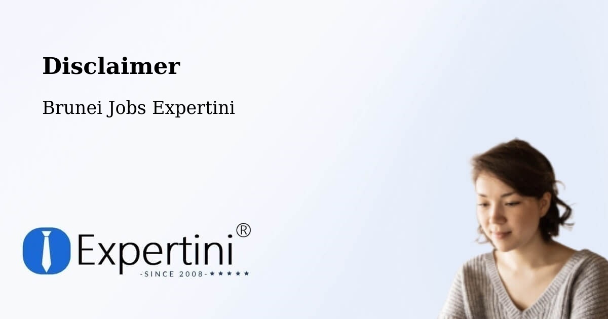 Disclaimer – Bangar - Brunei Jobs Expertini