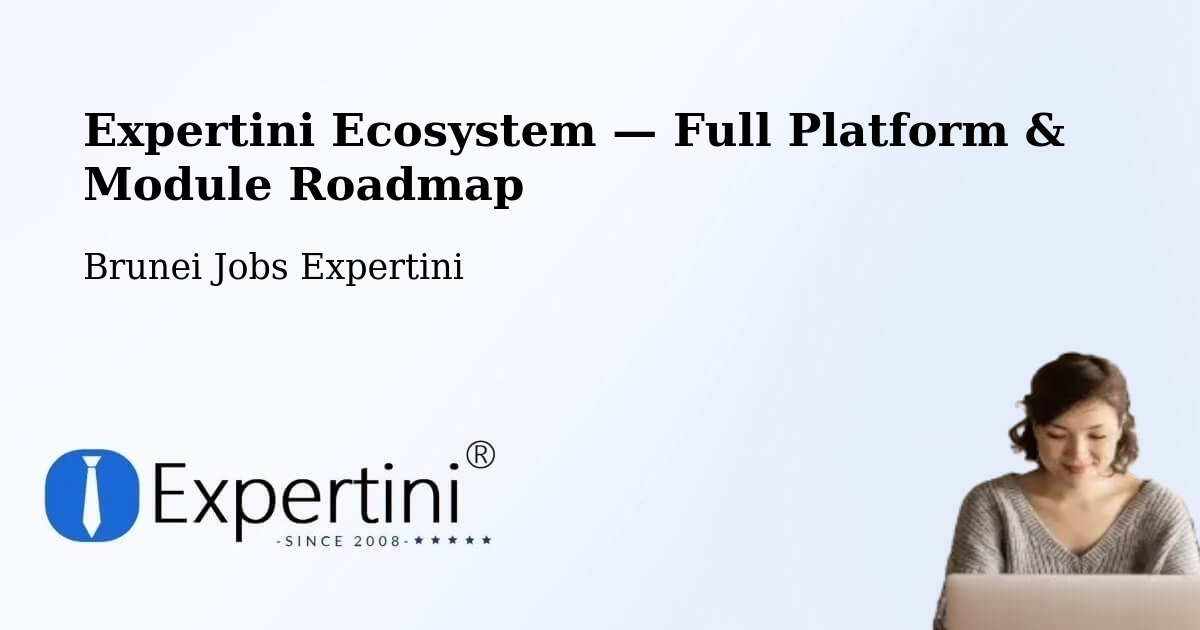 Expertini Ecosystem — Full Platform & Module Roadmap – Bangar