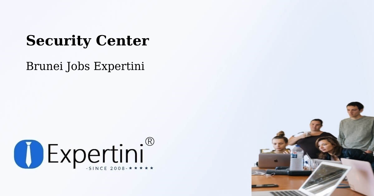 Security & Compliance – Bangar - Brunei Jobs Expertini
